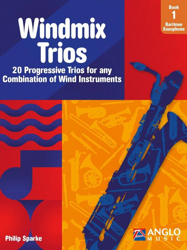 Windmix Trios Book 1- Baritone Saxophone